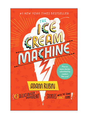 The Ice Cream Machine 冰淇淋机 儿童短篇幽默小说集 爱吃玉米饼的龙作者Adam Rubin