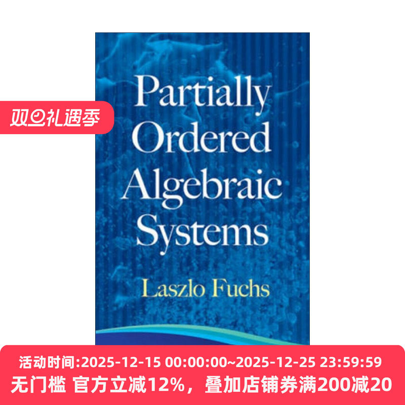 英文原版 Partially Ordered Algebraic Systems 偏序代数系统 匈牙利数学家Laszlo Fuchs富克斯 英文版 进口英语原版书籍