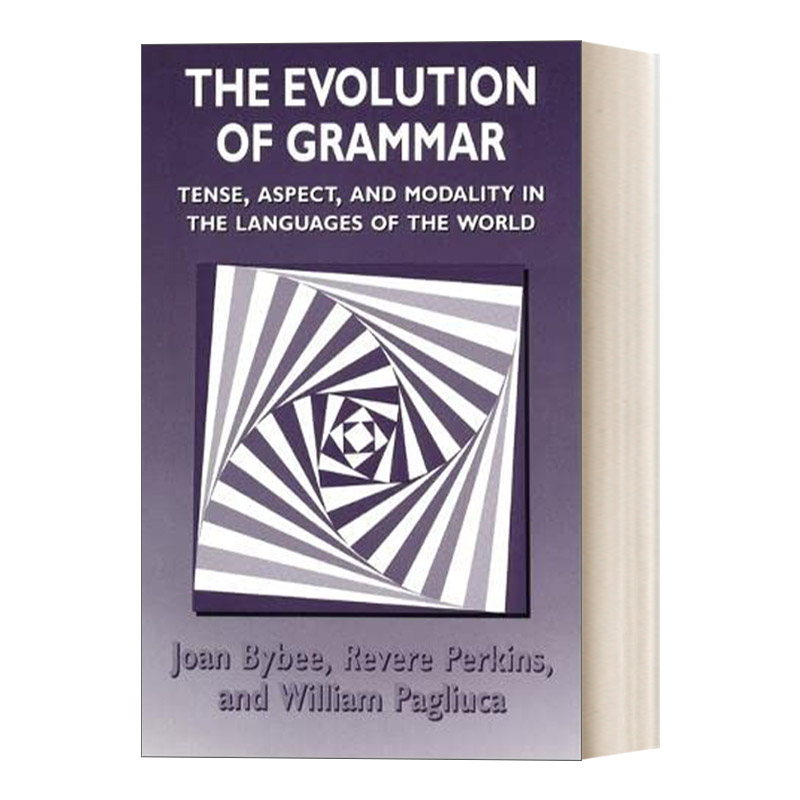 The Evolution of Grammar 语法的演变:世界语言中的时态、体和情态 语言学 Joan Bybee