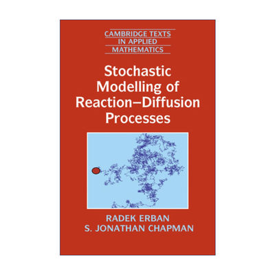 英文原版 Stochastic Modelling of Reaction–Diffusion Processes 反应-扩散过程的随机建模 剑桥应用数学文本系列 进口英语书籍