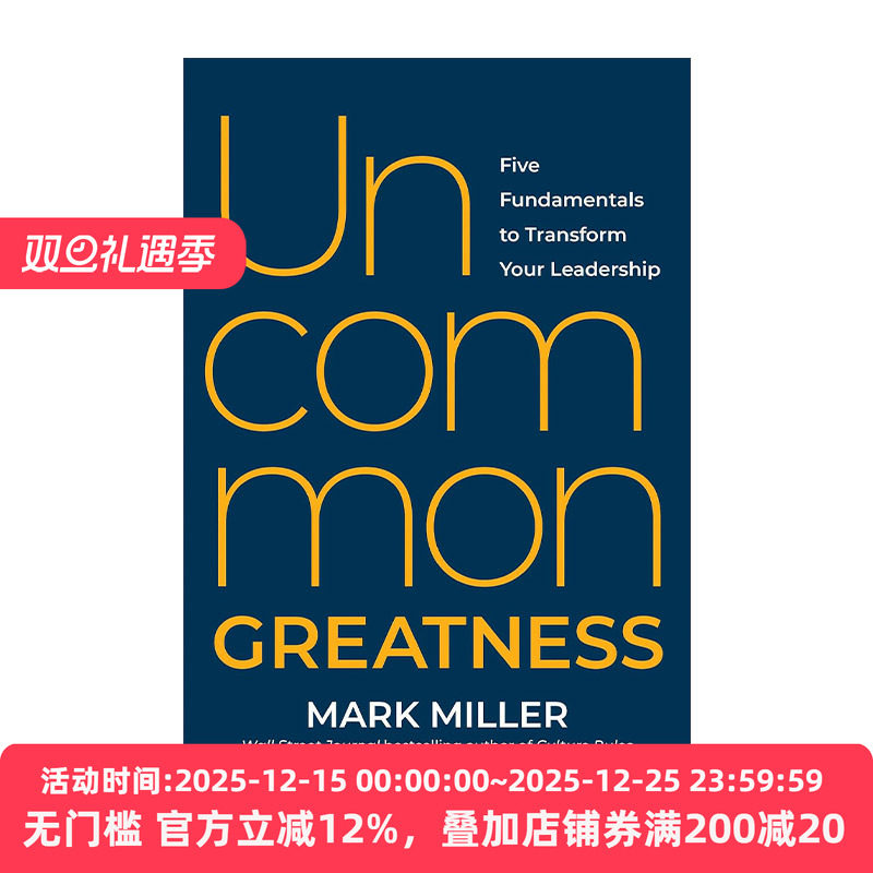 英文原版 Uncommon Greatness 非凡的伟大 改变你领导力的五个基本要素 Mark Miller 精装 英文版 进口英语原版书籍