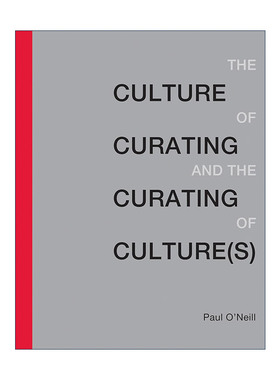 英文原版 The Culture of Curating and the Curating of Culture s 英文版 进口英语原版书籍