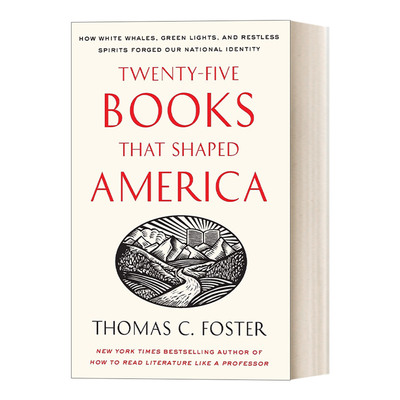 英文原版 Twenty-five Books That Shaped America 塑造美国的25本书 密歇根大学教授托马斯·福斯特Thomas Foster 进口英语书籍