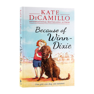 凯特迪卡米洛 儿童文学英语章节小说 Dixie 2001纽伯瑞银奖 都是黛西惹 英版 Winn 傻狗温迪克 英文原版 Because 祸