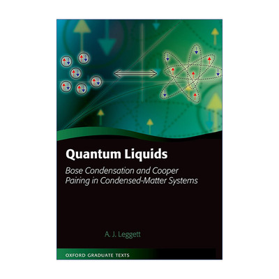 Quantum Liquids 量子液体 凝聚态系统中的玻色凝聚和库珀配对 牛津研究生教材系列