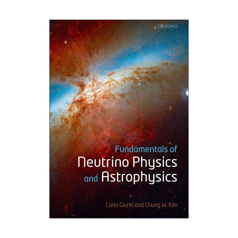 英文原版 Fundamentals of Neutrino Physics and Astrophysics 中微子物理与天体物理基础 精装 英文版 进口英语原版书籍