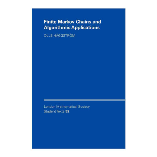 英文原版 Finite Markov Chains and Algorithmic Applications 有限马尔可夫链及算法应用 伦敦数学会学生文本系列 进口书籍