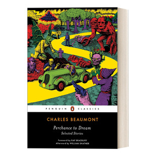 Perchance to Dream 可能有梦 查尔斯·博蒙特短篇小说选 黑经典