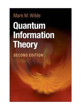 Quantum Information Theory 量子信息论 Mark M. Wilde 精装