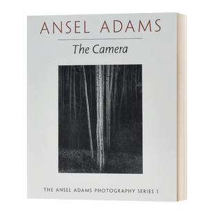 安塞尔亚当斯 摄影作品集 Ansel Adams The Camera 英文原版进口艺术读物 进口英语书籍