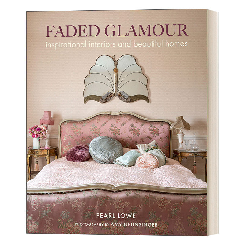 褪色的魅力 启发灵感的复古室内设计 精装 Faded Glamour 英文原版艺术读物 进口英语书籍
