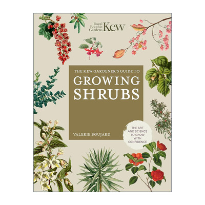 英文原版 The Kew Gardener's Guide to Growing Shrubs 邱园灌木种植指南 精装 英文版 进口英语原版书籍