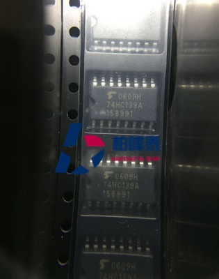 TC74HC139AF丝印：74HC139A SOP-16中体 正品IC配套 可直拍