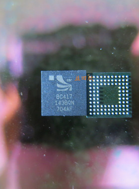 进口蓝牙芯片 BC417143BQN  BC417143B-IQN-E4 -PbF BGA BC417143