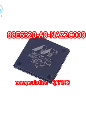 正品88E6320-A0-NAZ2C000 贴片QFN108封装 88E6320-A0 IC芯片
