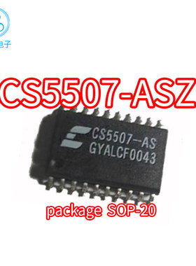 正品CS5507-ASZ CS5507-AS 封装SOP20 贴片 CS5507-A  CS5507