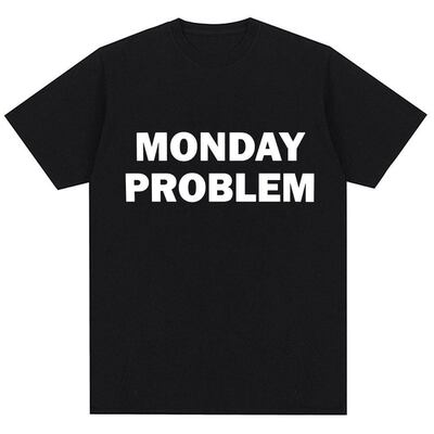 Monday Problem T-Shirt周一是困难的上班族趣味字母T恤男女上衣