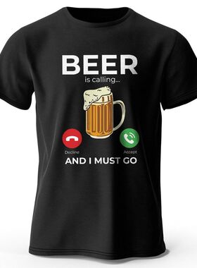 Beer Is Calling I Must Go T-Shirt啤酒在打电话给我我必须去T恤