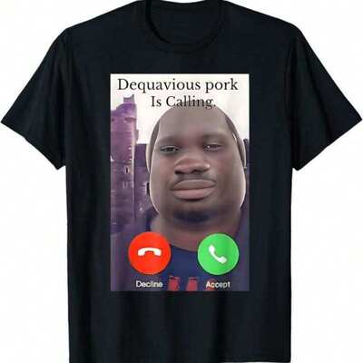 Daquavious Pork Is Calling John Pork Meme搞笑短袖T恤男女上衣
