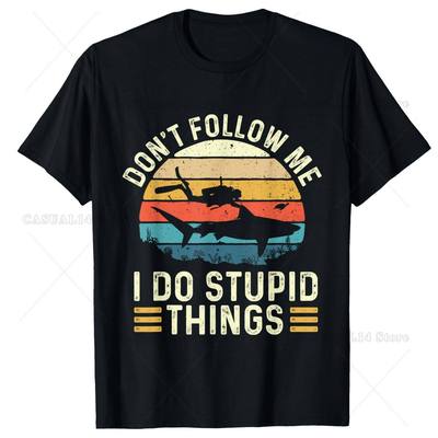 Don't Follow Me I Do Stupid Things创意字母休闲纯棉男T恤上衣