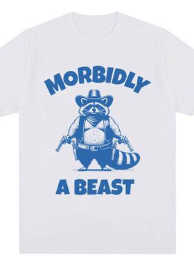 Morbidly A Beast欧美搞笑浣熊图案印花潮流大码短袖T恤男女上衣