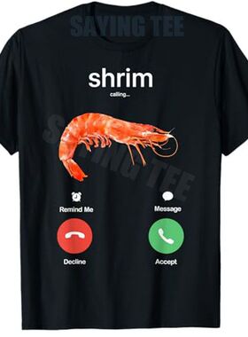 Shrim Calling 虾正在呼叫我趣味搞笑纯棉圆领嘻哈潮流短袖T恤男