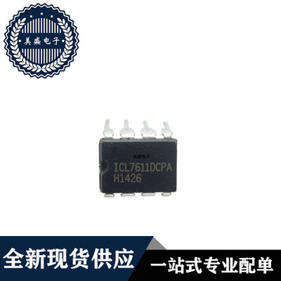 IC芯片 ICL7611DCPA  DIP8  集成电路 全新 现货供应