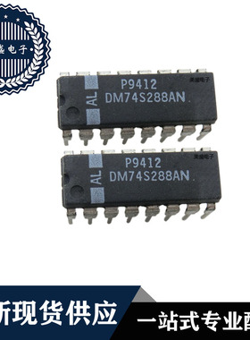IC 芯片 DM74S288AN DIP16 集成电路 全新现货供应 直拍