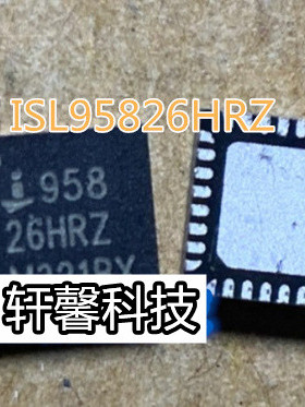 ISL95826HRZ ISL 95826HRZ ISL95826AHRZ 95826AHRZ 全新原装