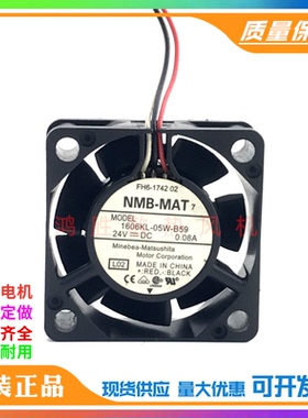NMB 1606KL-05W-B59 4015 24V 0.08A 发那科伺服器驱动器散热风扇