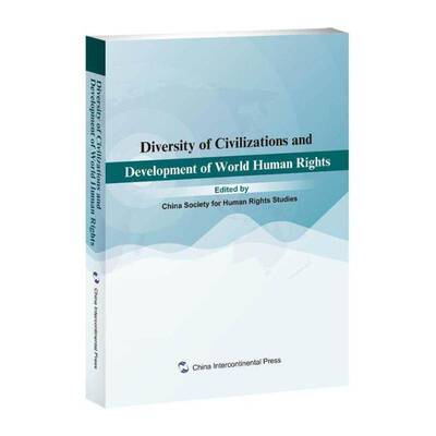 Diversity of civilizations and development of world human rights  人权世界文集英文普通大众政治书籍五洲传播出版社