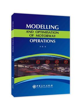 正版包邮 Modelling and Optimisation of  Motorway Operations李颖书店经济中国石化出版社有限公司书籍 读乐尔畅销书