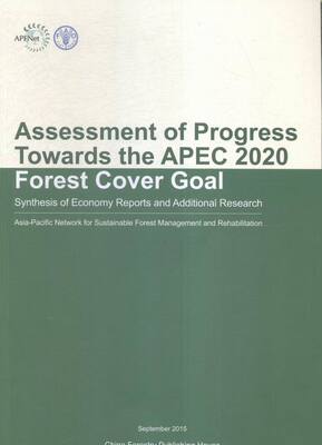 Assessment of progress towards the APEC 2020 forest cover go - 经济管理 书籍