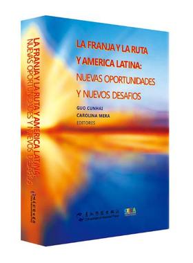 La franja y la ruta y america latinanuevas oportunidades y  国际关系 书籍