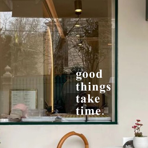 Good things take time英文短语咖啡店橱窗玻璃门镜子装饰贴纸