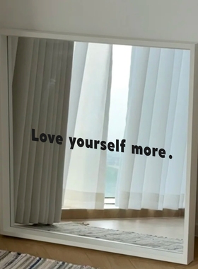 Love yourself more多爱你自己 高级感英文家居装饰贴纸镜子贴纸