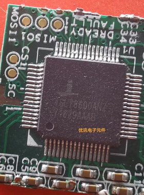 ISL78600ANZ 封装TQFP-64 拆机原装剪板现货