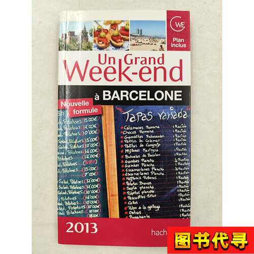 Un Grand Week-End à Barcelone 2013 法语 Dominique Besneh