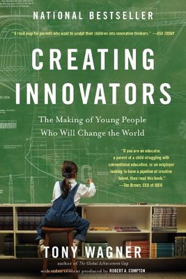 现货 英文原版 托尼·瓦格纳：创新者的培养 Creating Innovators: The Making of Young People Who Will Change the World