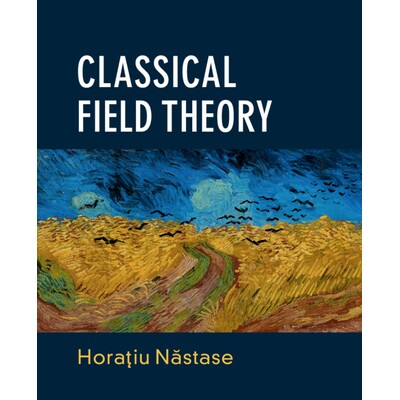 Classical Field Theory 经典场论 9781108477017