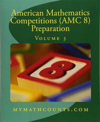 英文原版 美国数学竞赛 (AMC 8) 备考3 American Mathematics Competitions (AMC 8) Preparation (Volume 3)