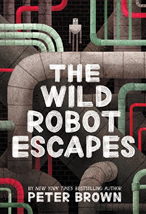 英文原版 荒岛机器人逃跑了 精装 The Wild Robot Escapes 凯迪克奖得主彼得布朗 Peter Brown