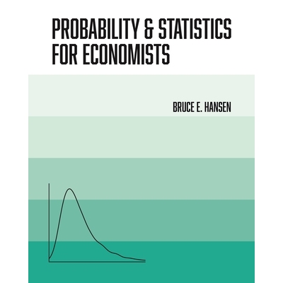 Probability and Statistics for Economists 经济学家的概率和统计学 9780691235943
