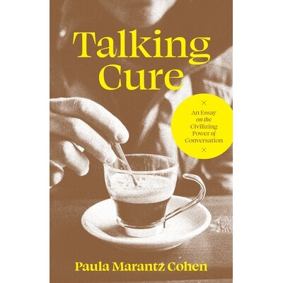 Talking Cure An Essay on the Civilizing Power of Conversation 谈话疗法:一篇关于谈话的教化力量的文章 9780691238500