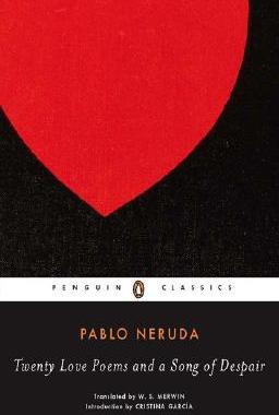 英西双语 聂鲁达 二十首情诗和一首绝望的歌 Twenty Love Poems and a Song of Despair by Pablo Neruda 英文原版