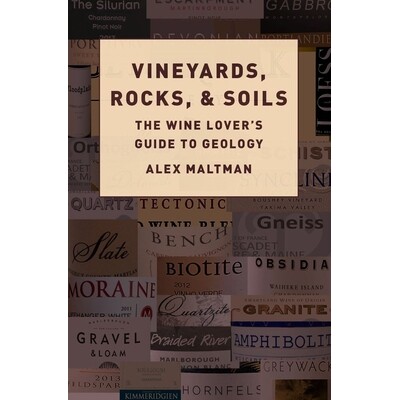 The Wine Lover&rsquo;s Guide to Geology