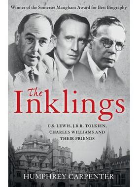 预订 THE INKLINGS: C. S. Lewis, J. R. R. Tolkien and Their Friends: 9780007748693