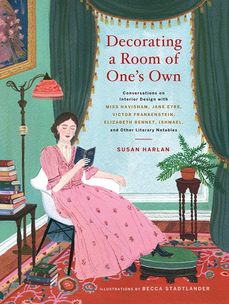 英文原版 装饰一间自己的房间:文学作品里的室内设计 Decorating a Room of One's Own: Conversations on Interior Design