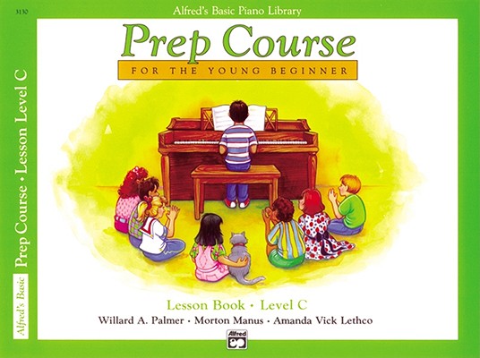 英文原版 Alfred's基础钢琴准备课程，C级 Alfred's Basic Piano Library Prep Course, Lesson Book Level C