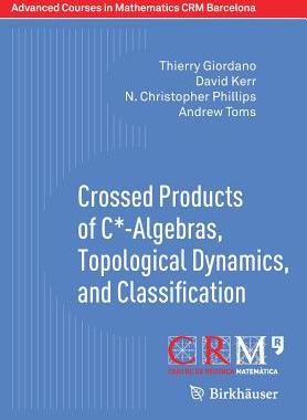 预订 Crossed Products of C*-Algebras, Topological Dynamics, and Classification